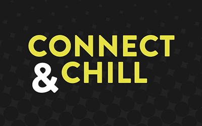 Connect & Chill